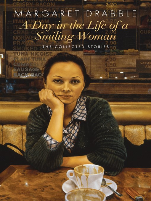 Title details for A Day in the Life of a Smiling Woman by Margaret Drabble - Available